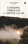Looking Through A Tinted Glass