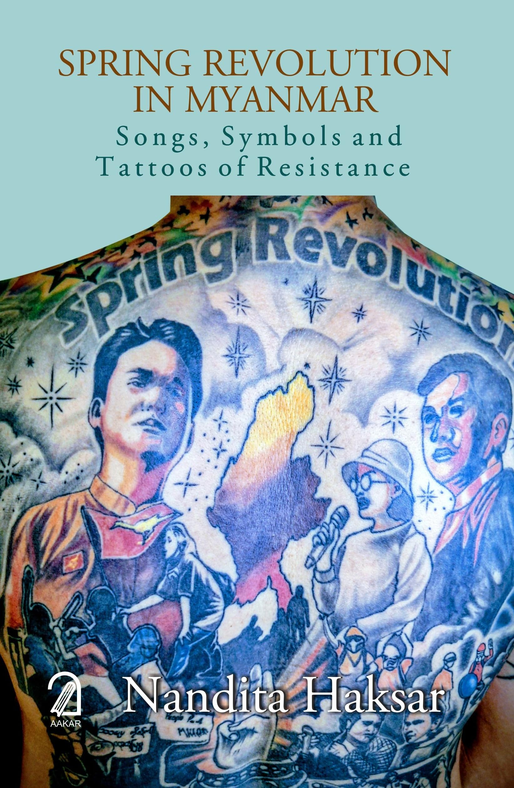 Spring Revolution In Myanmar: Songs, Symbols And Tattoos Of Resistance
