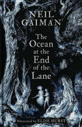 The Ocean At The End Of The Lane (Illustrated Ed): Illustrated Edition
