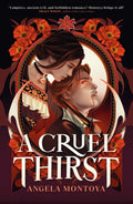 A Cruel Thirst: Buffy Meets Zorro In This Hot New Ya Romantasy Novel!