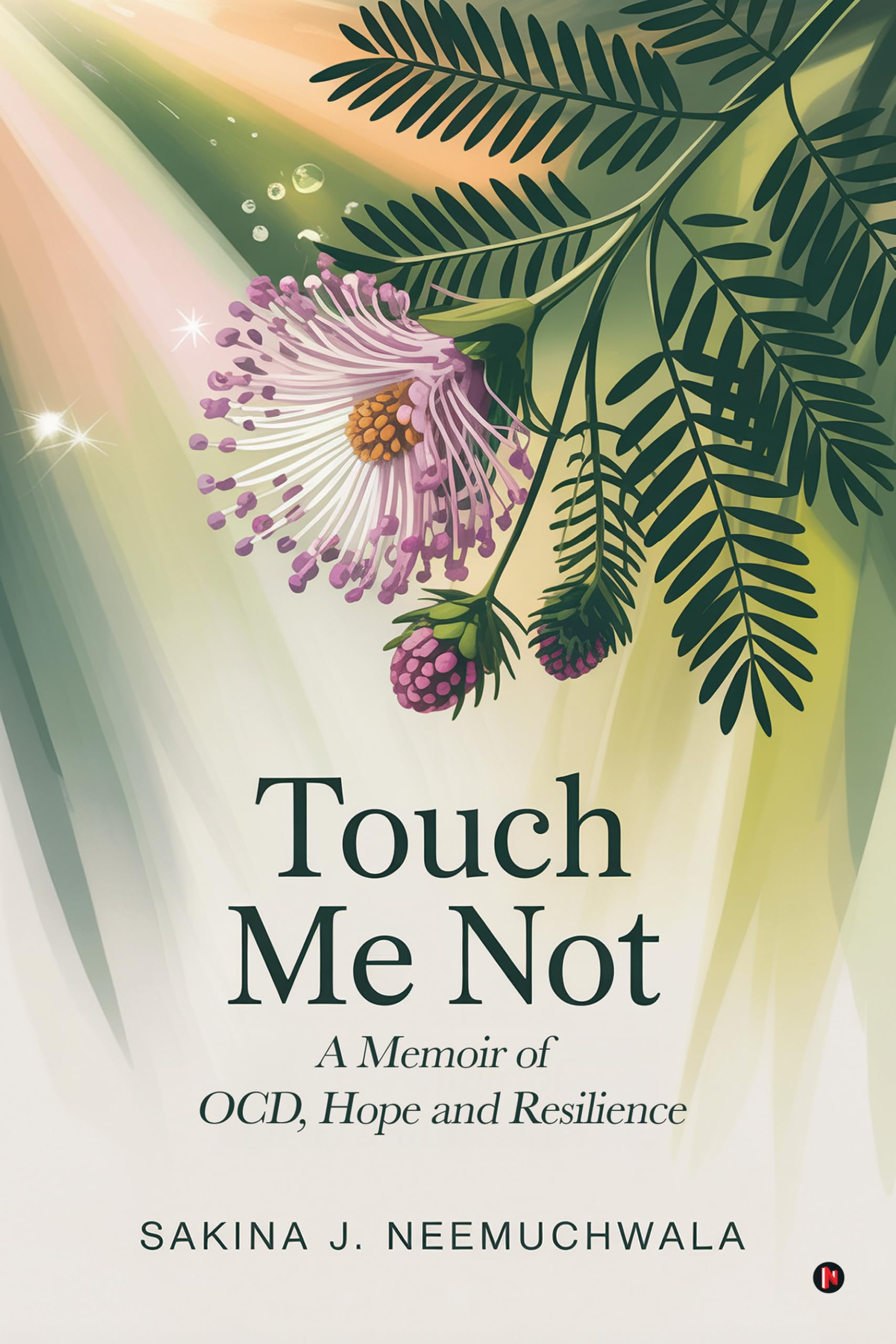Touch Me Not: A Memoir of OCD, Hope and Resilience