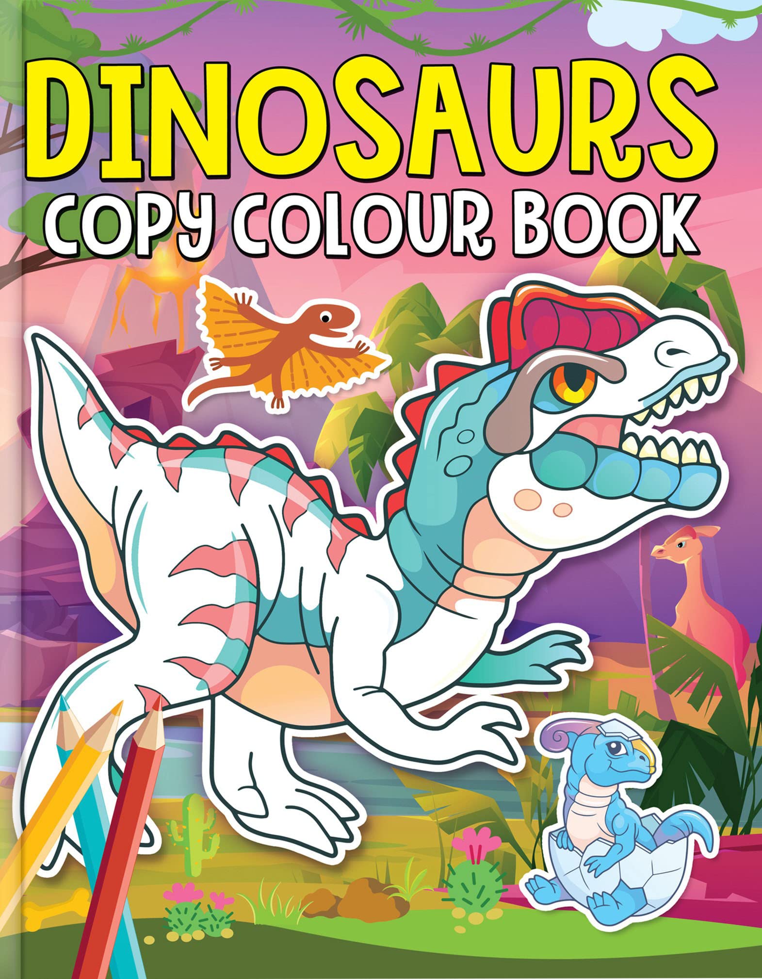 Dinosaurs Copy Colour Book For Kids Ages 35  Fun & Educational Colouring Book For Kids With FullColour Illustrations, Perfect