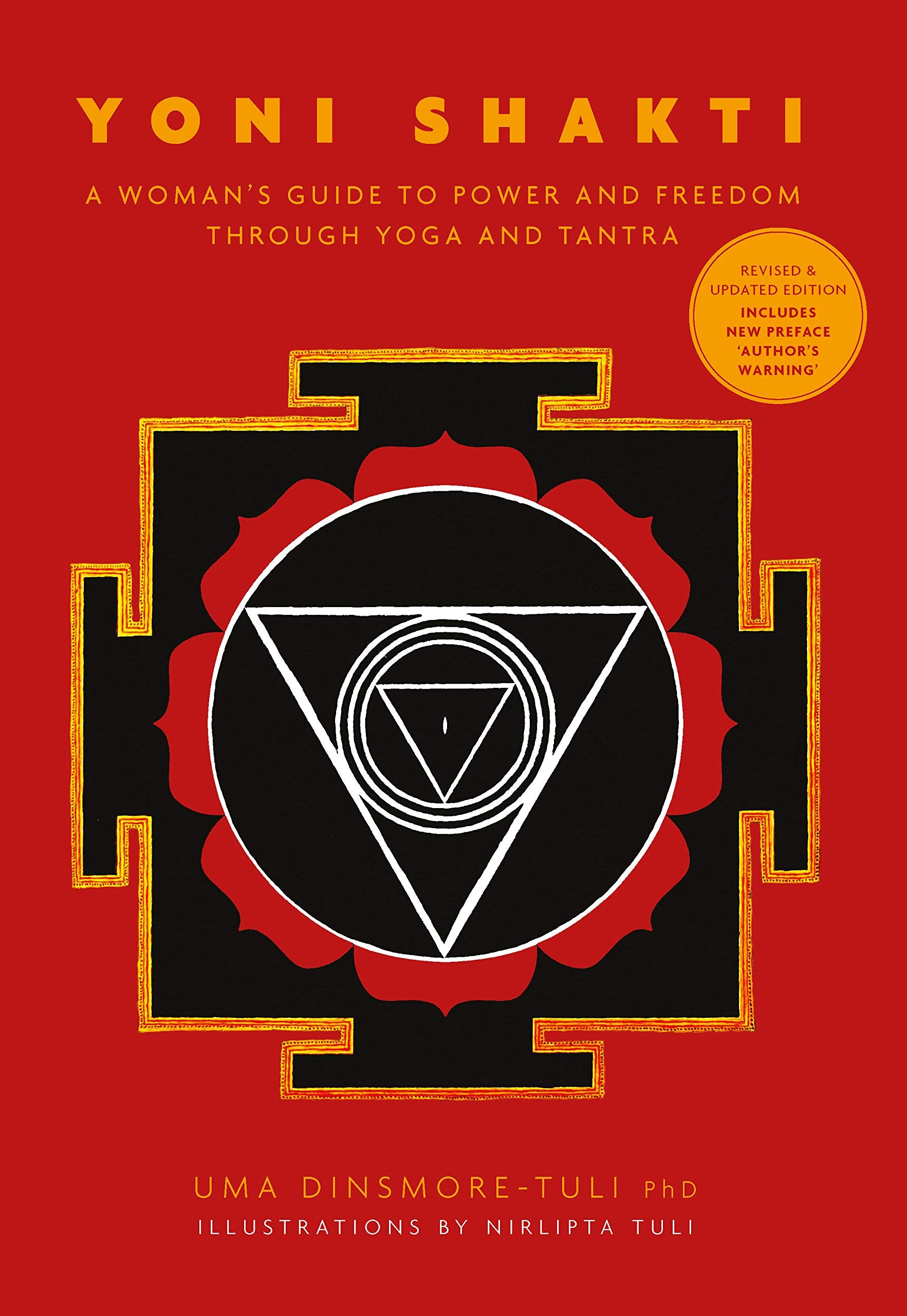 Yoni Shakti: A womans guide to power and freedom through yoga and tantra