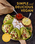 Simple and Delicious Vegan: 100 Vegan and GlutenFree Recipes Created by ElaVegan (Plant Based, Raw Food)