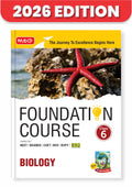 MTG Foundation Course Class 6 Biology For NEET, IITJEE, CUET & Boards Exams (Edition 20262027)