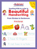 Teaching Kids To Write In Beautiful Handwriting  From Strokes To Sentences (Print Script)  For Age 26 Years