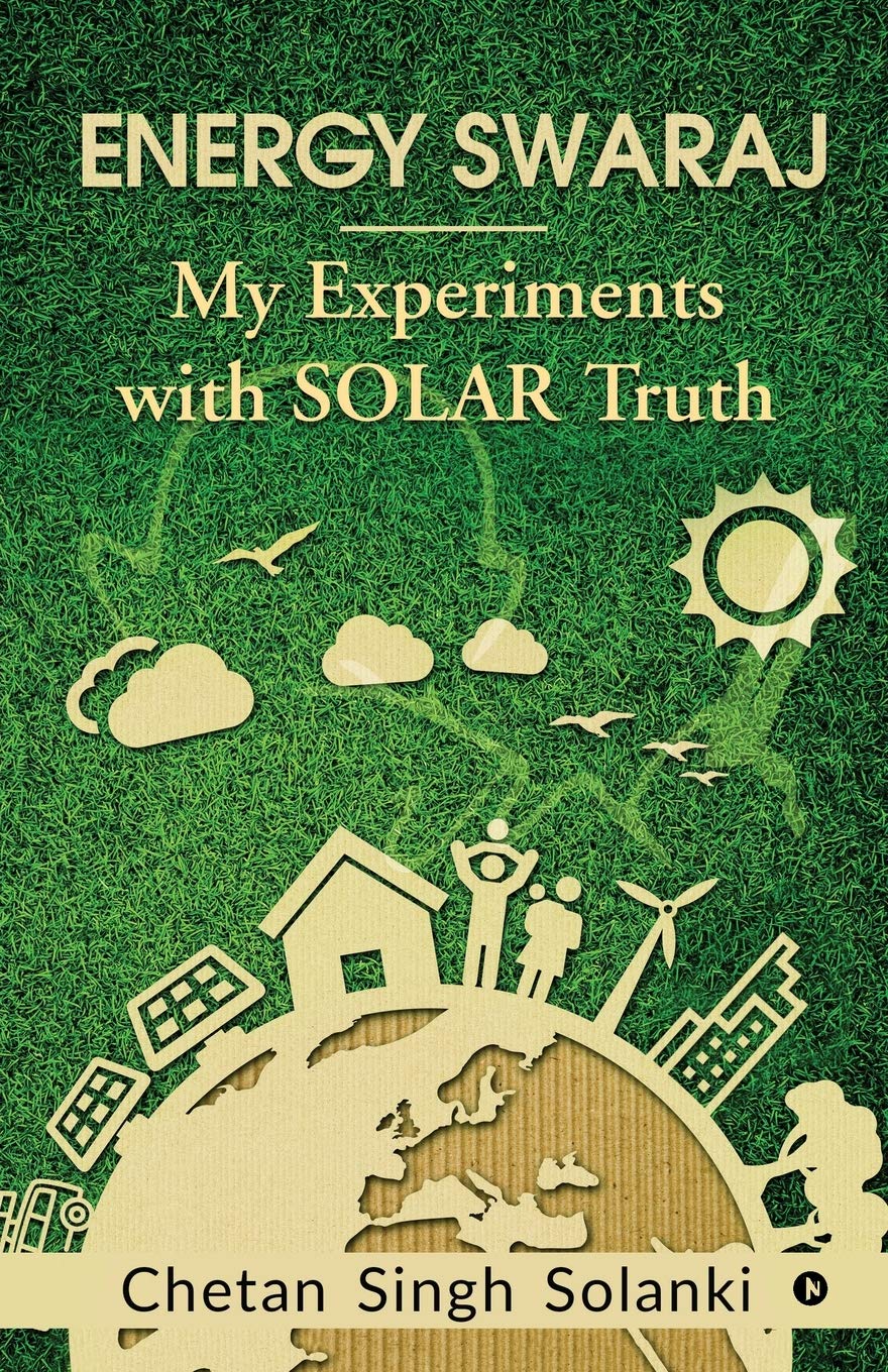 Energy Swaraj : My Experiments With Solar Truth