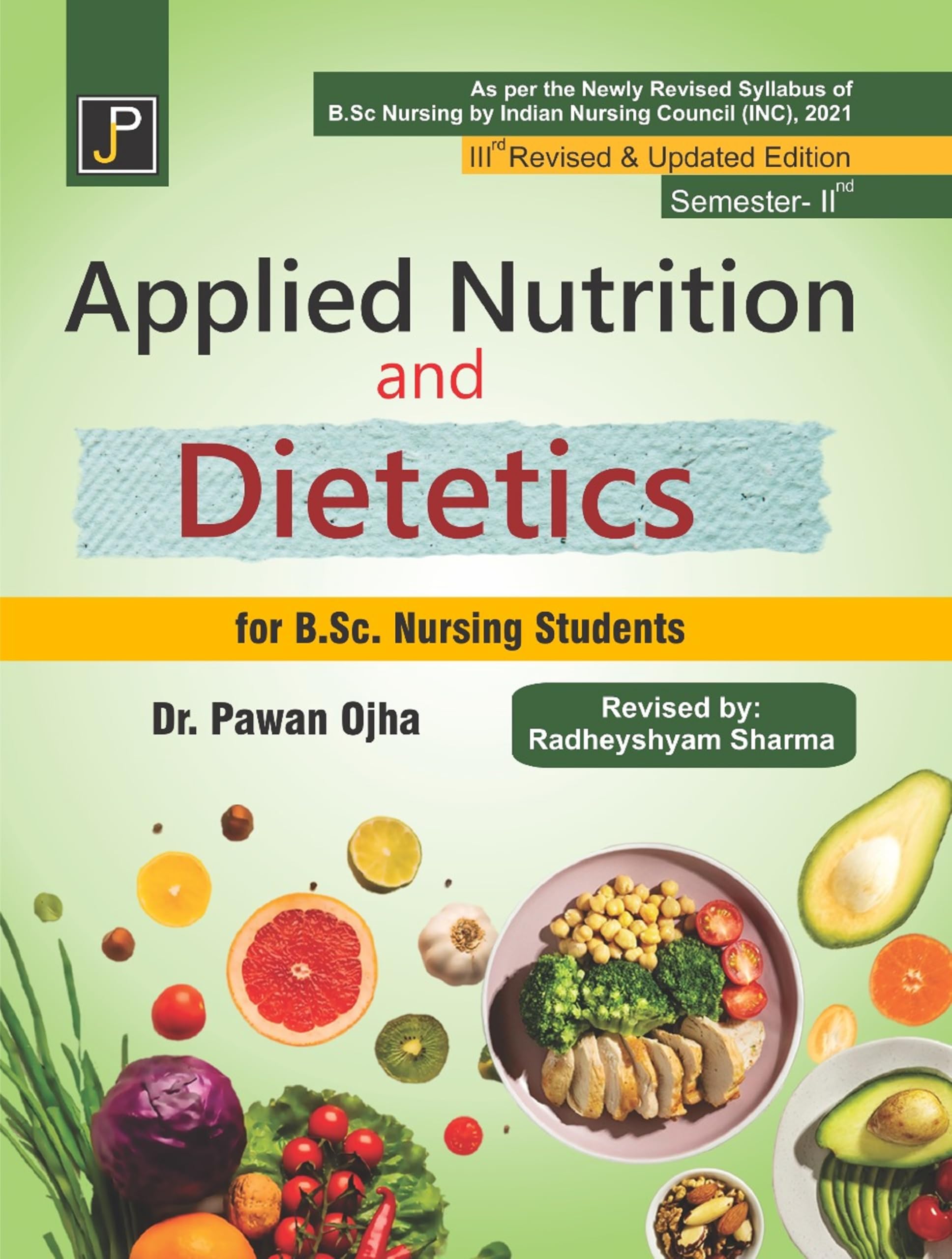 Applied Nutrition and Dietetics for B.Sc. Nursing 2nd Semester Students | 3rd Revised & Updated Edition | As per the Newly Revis