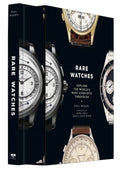 Rare Watches: Explore the Worlds Most Exquisite Timepieces