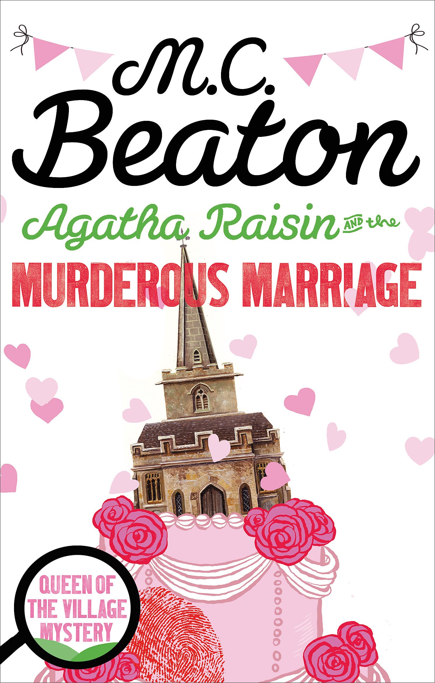 Agatha Raisin And The Murderous Marriage (Reissue)