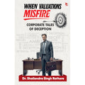 When Valuations MisfireNon Fiction|Business Economics|Financial concepts: Corporate Sales of Deception
