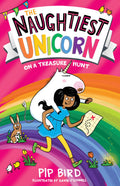 The Naughtiest Unicorn on a Treasure Hunt: The funny and magical new book in the bestselling Naughtiest Unicorn series, the perf