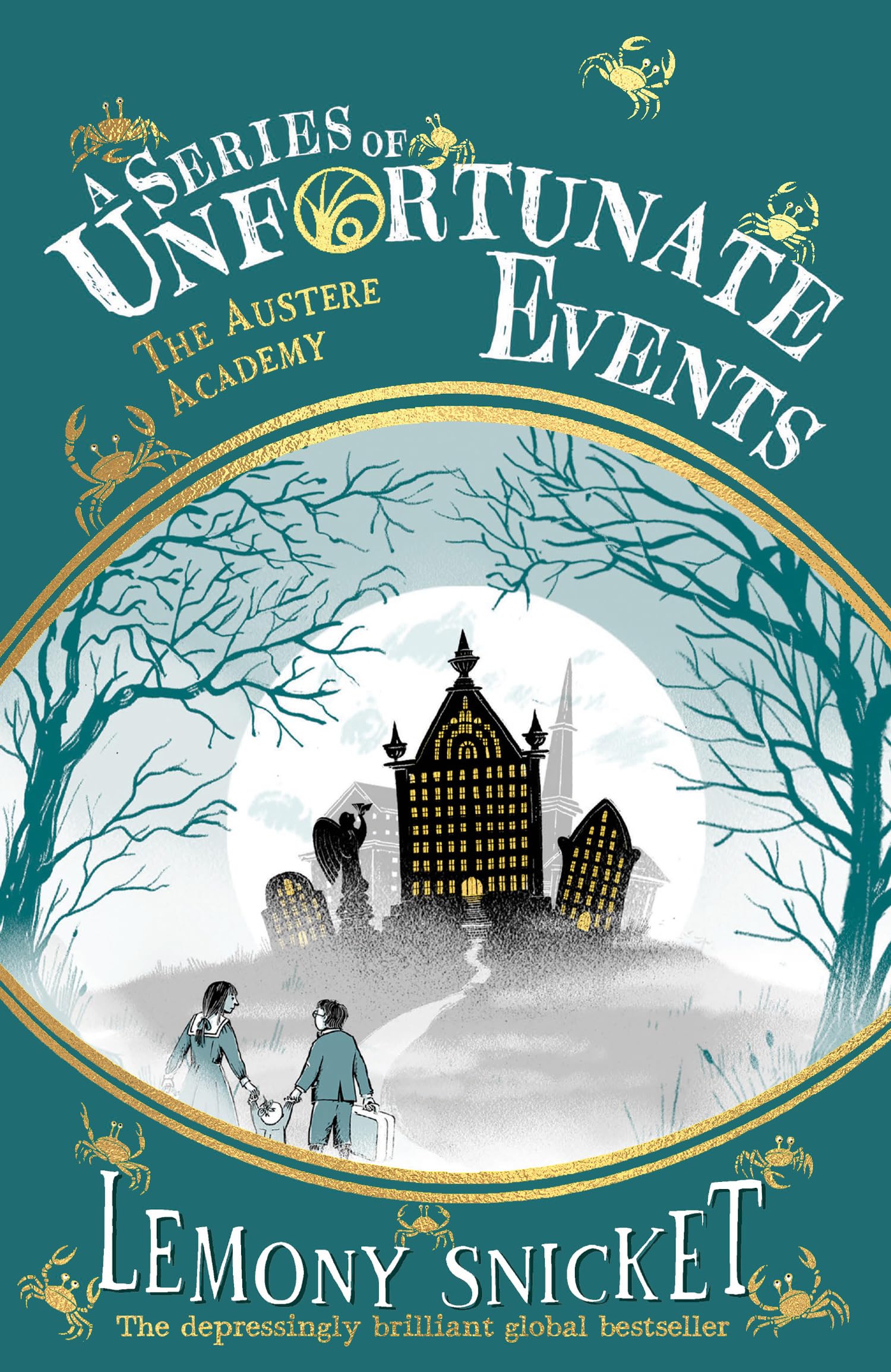 A Series Of Unfortunate Events  The Austere Academy: New for 2024, the 25th anniversary Collectors Edition of Lemony Snickets c