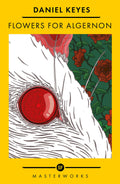 Flowers For Algernon (Sf Masterworks Reissue)