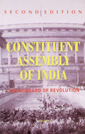 Constituent Assembly Of India: Springboard Of Revolution