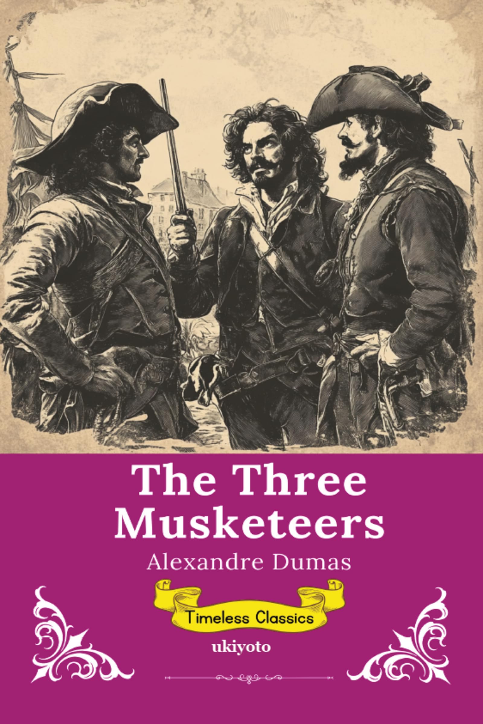 The Three Musketeers Timeless Classics