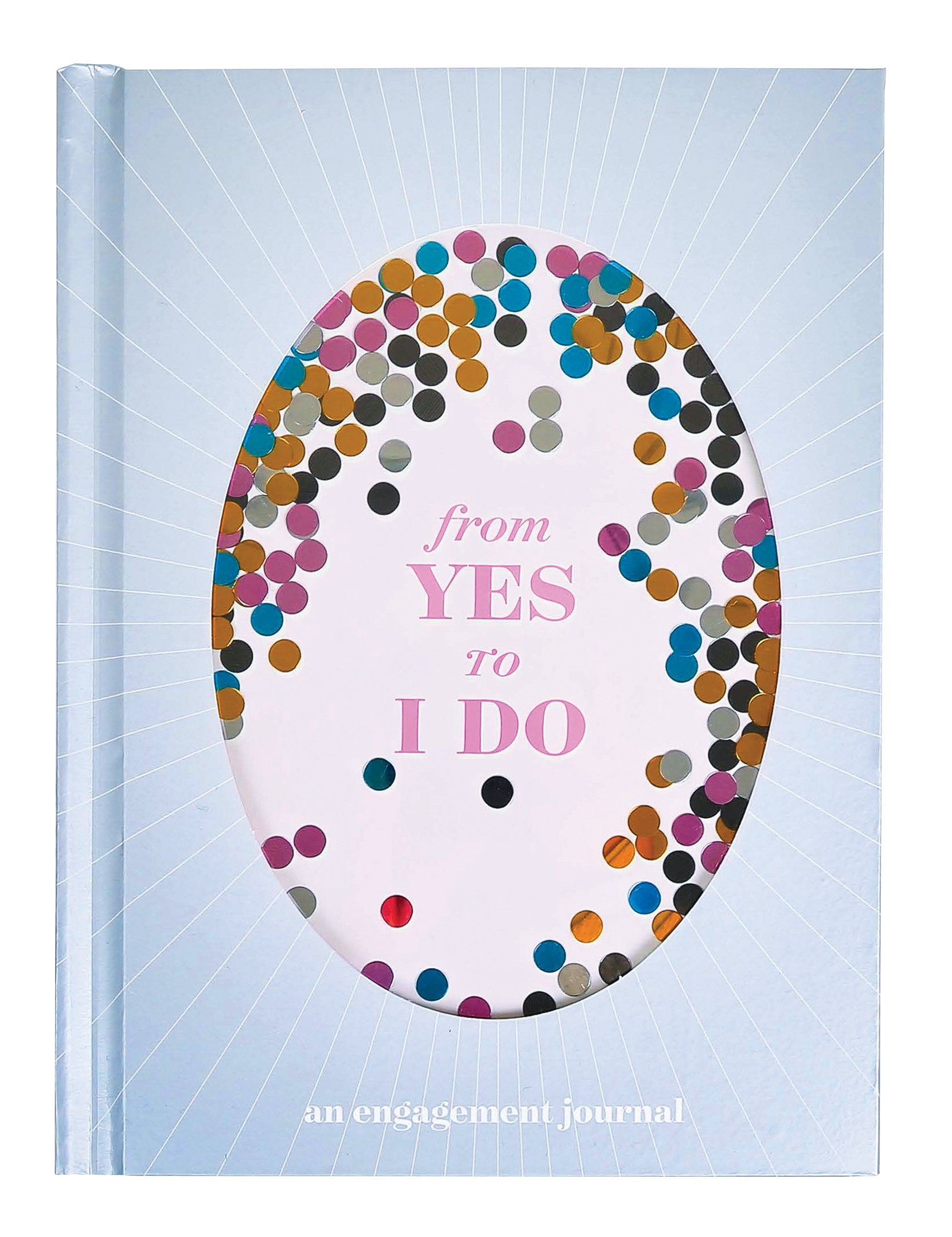 From Yes to I Do: An Engagement Journal (Journals about Love, Gifts for Your Partner, Couple Gifts)