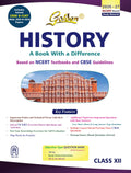 Golden History Class 12 : Based On New Ncert For Cbse 2026 Board Exams Includes Solved Cbse & Cuet 2024 And 2025 Papers