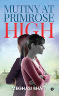 Mutiny at Primrose High