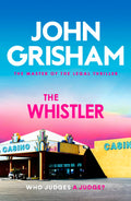 Hodder Paperbacks The Whistler The unputdownable crime thriller from the number 1 Sunday Times bestselling author.