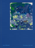 Joan Mitchell: Paintings: 19791985