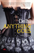 Delhi: Anything Goes