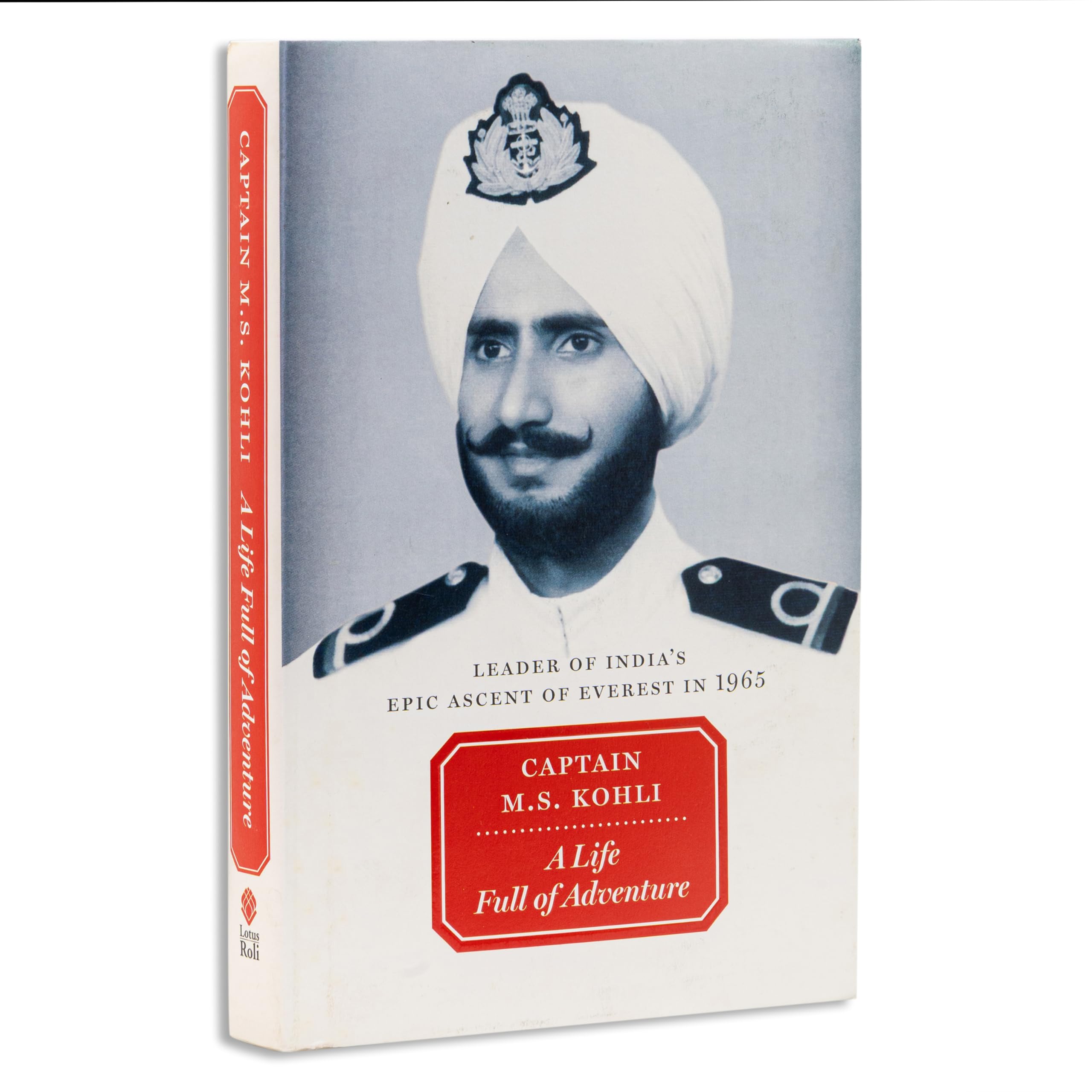 A Life Full of Adventure: Leader of Indias Epic Ascent of Everest in 1965