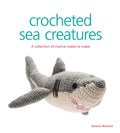 Crocheted Sea Creatures: A Collection of Marine Mates to Make