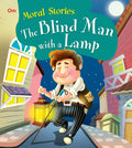 Moral Stories: The Blind Man with a Lamp (Moral Stories for kids)
