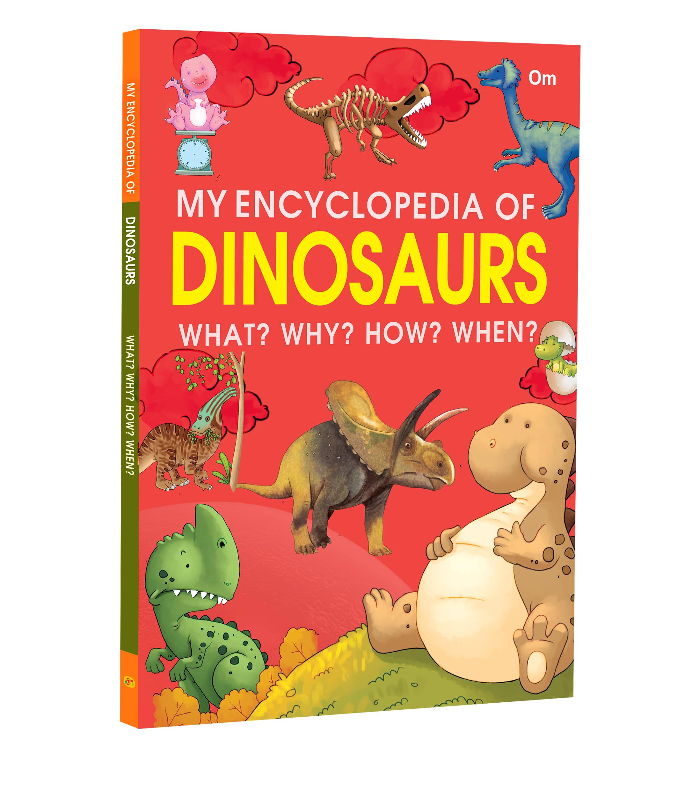 Encyclopedia: My Encyclopedia of Dinosaurs  What? Why? How? When?  Encyclopedia books for Children