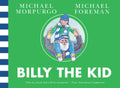 Billy the Kid: The beloved illustrated classic book, rereleased for a new generation of children