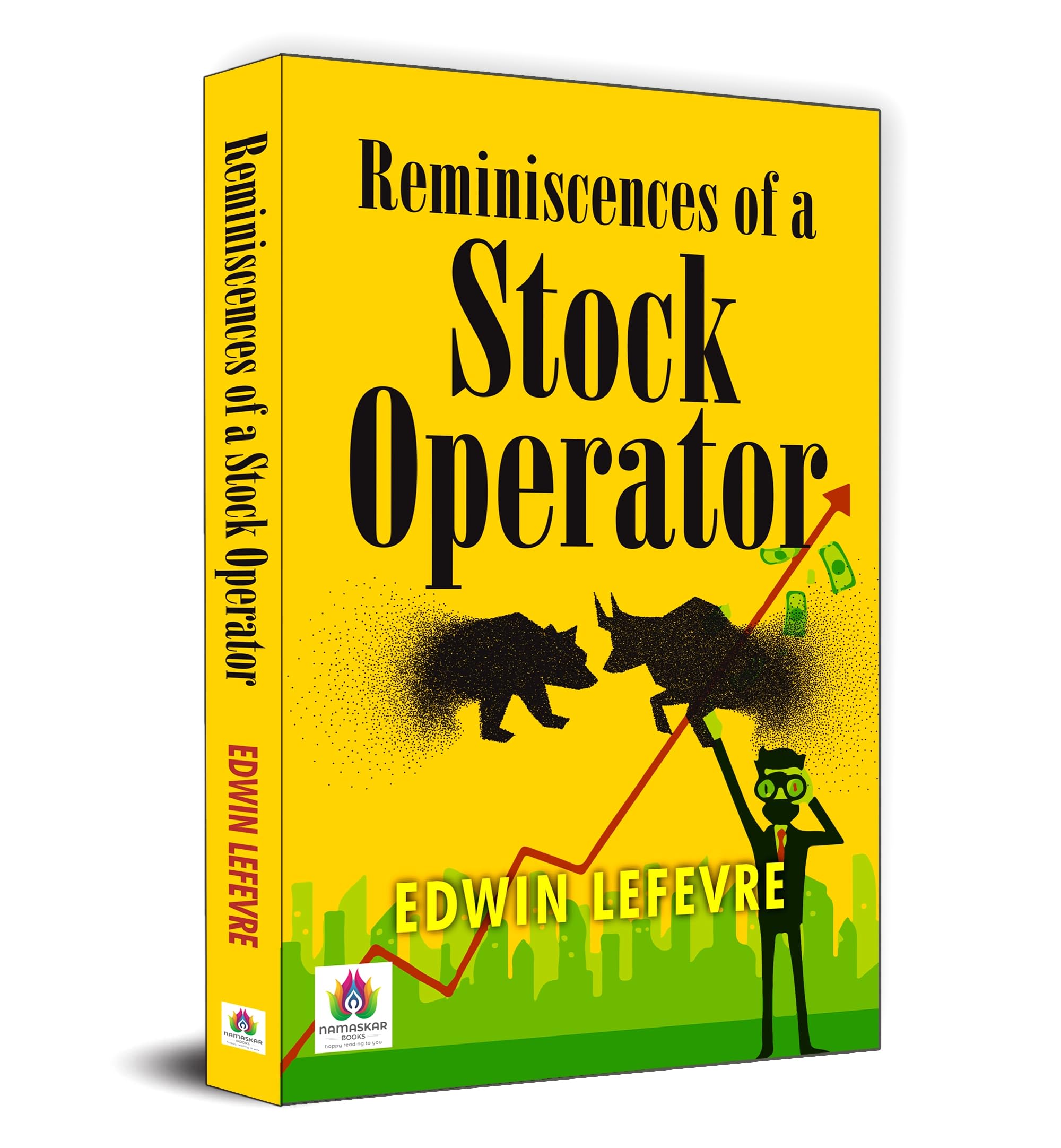 Reminiscences Of A Stock Operator | Edwin Lefevre | The Fascinating Journey Of Jesse Livermore  From Rags To Riches And Back Ag