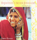 RajasthanS Silver Jewellery: A Living Legacy