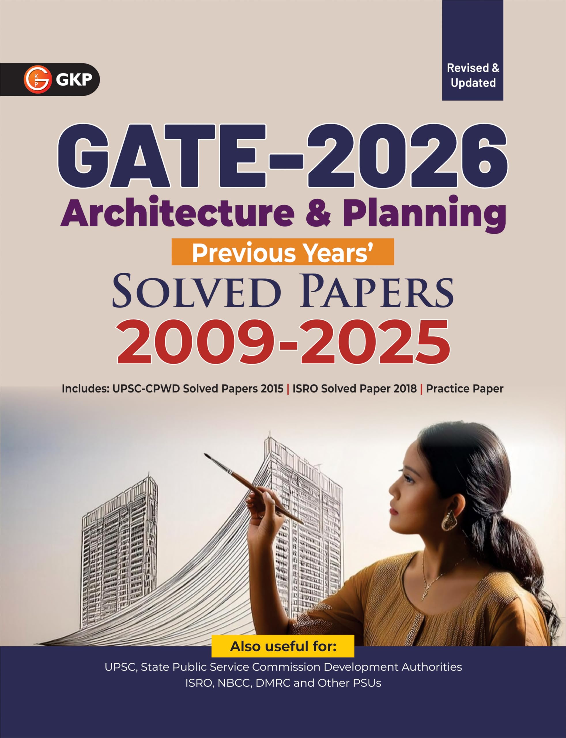 GKP GATE 2026 : Architecture & Planning  Previous Years Solved Papers 20092025| PSU, ISRO, DMRC, M.Phil, PhD & State Exams E