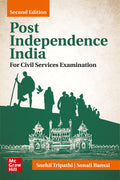 Post Independence India, 2E By Snehil Tripathi & Sonali Bansal For Upsc Cse 2026
