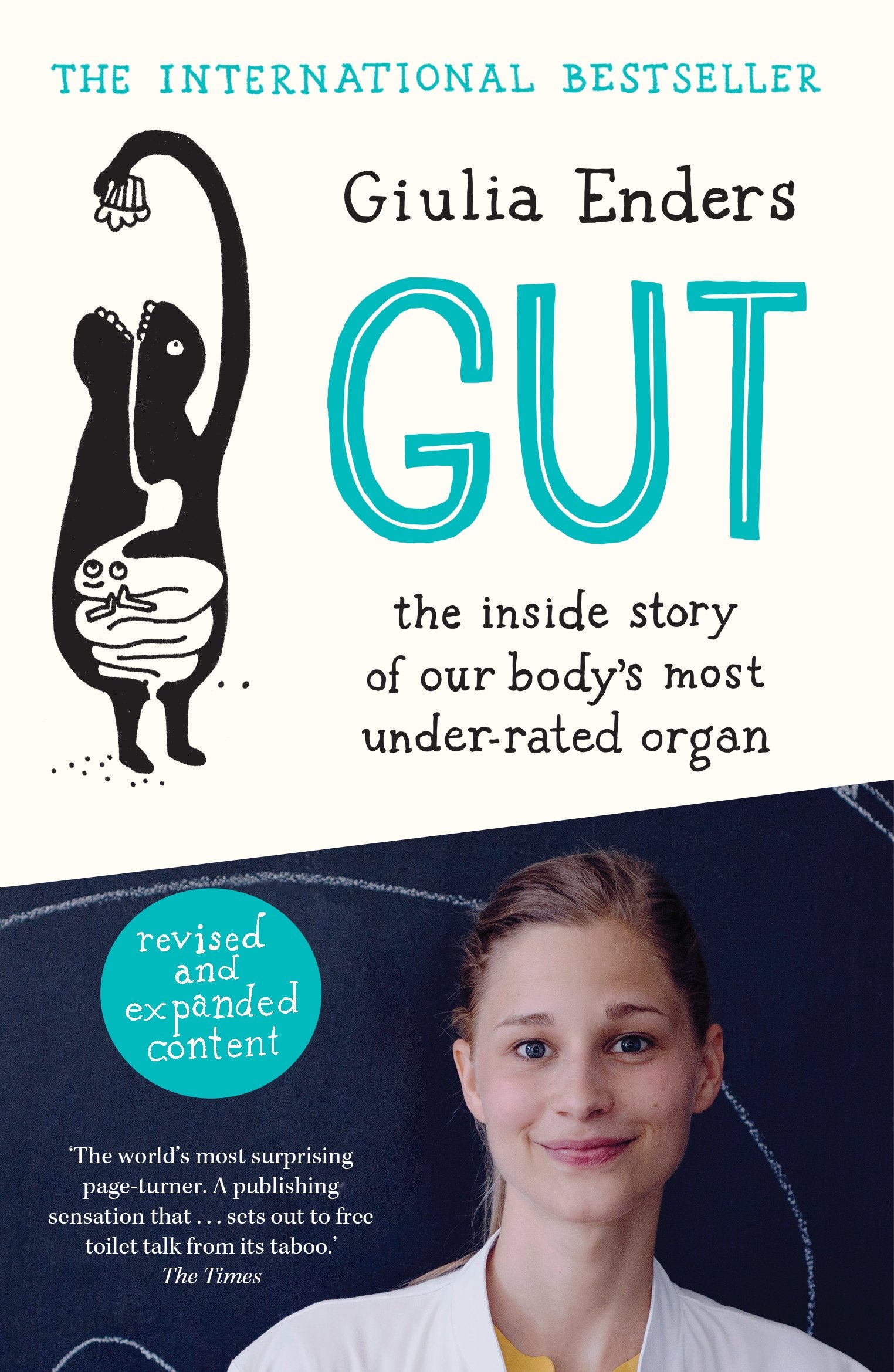 Gut: the inside story of our bodys most underrated organ