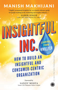 Insightful Inc.: How to Build an Insightful and Consumercentric Organization