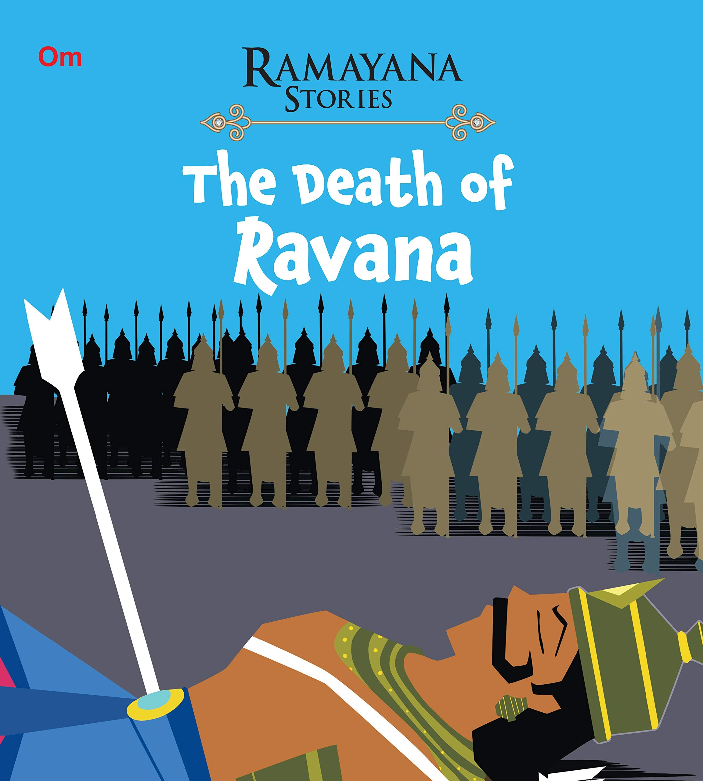 Ramayana Stories for Children: The Death of Ravana | Fall of Ravana | Victory and Justice | Epic Ramayana | Legend ; 6+ Ages