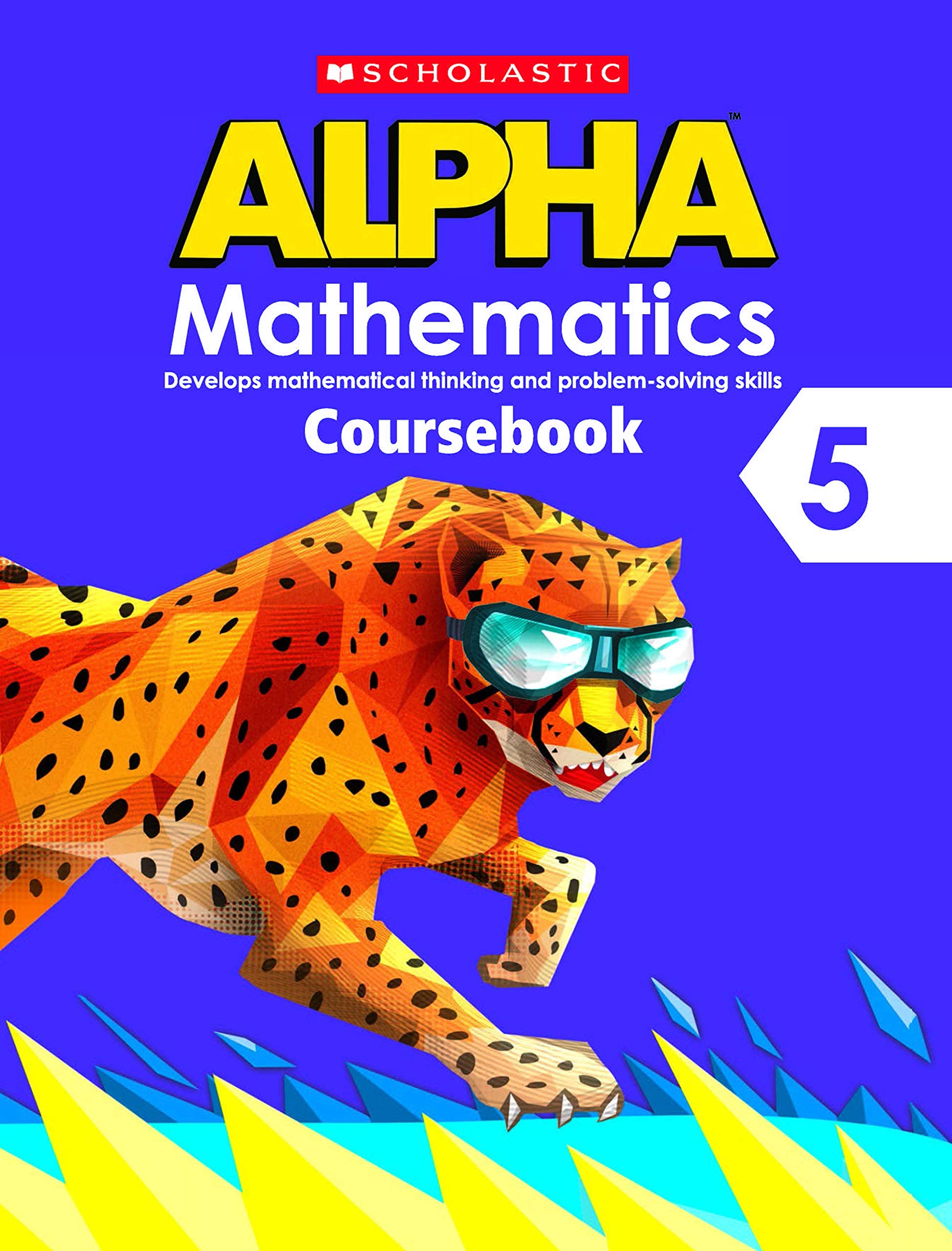 Scholastic Alpha Mathematics Course Book5 [Paperback] Scholastic