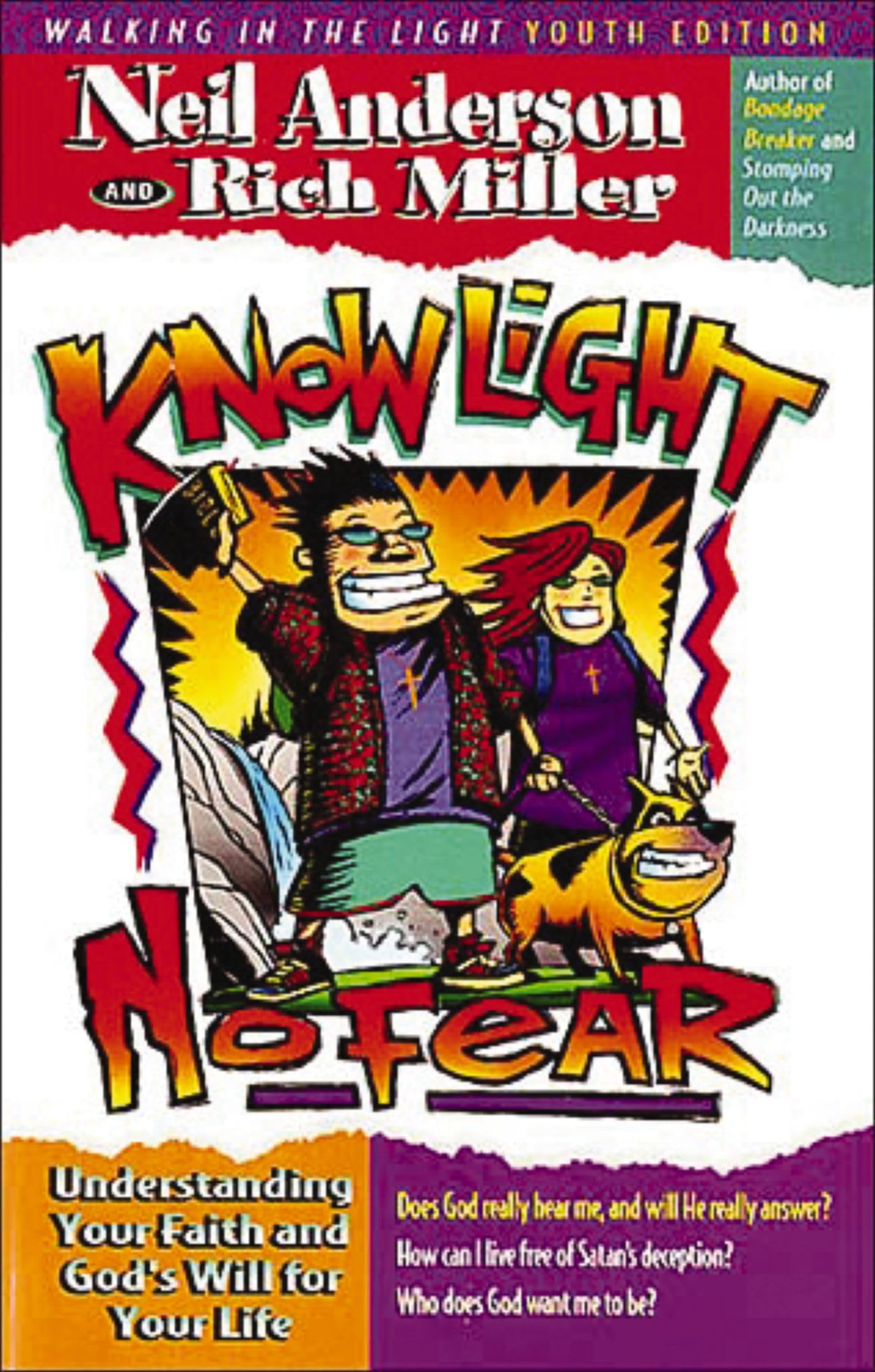 Know Light, No Fear: Understanding Your Faith and Gods Will for Your Life