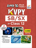 Super 10 Mock Tests For Kvpy Sb/ Sx For Class 12  2Nd Edition