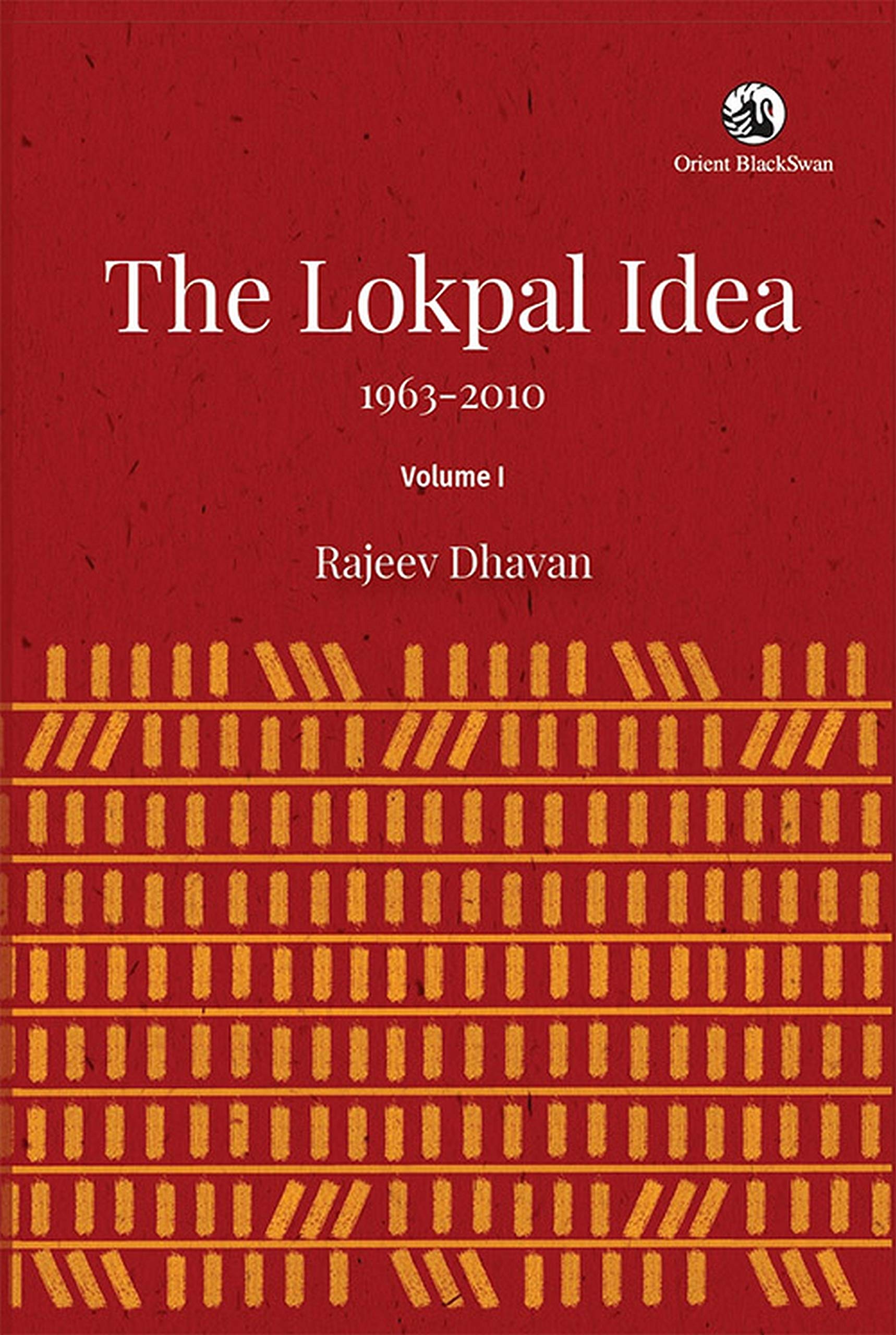 THE LOKPAL IDEA, 19632010 VOL. I (HB)