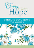 Choose Hope: 3Minute Devotions for Women