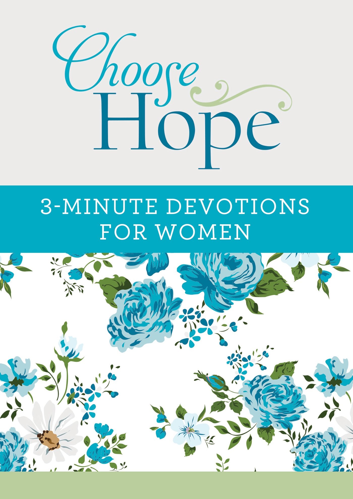 Choose Hope: 3Minute Devotions for Women