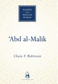 Abd alMalik (Makers of the Muslim World)