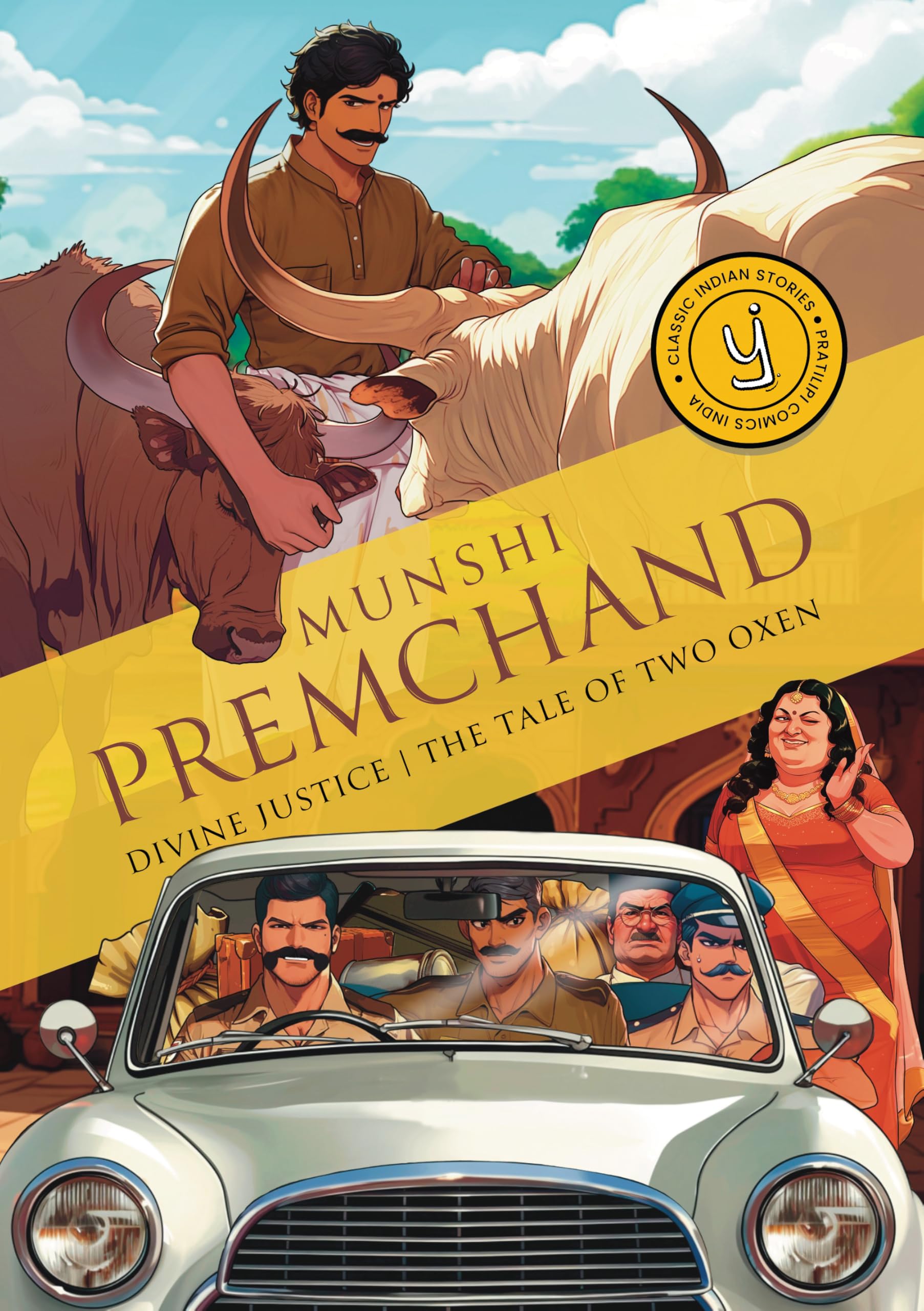 Divine Justice and A Tale Of Two Oxen: Classic Indian Stories