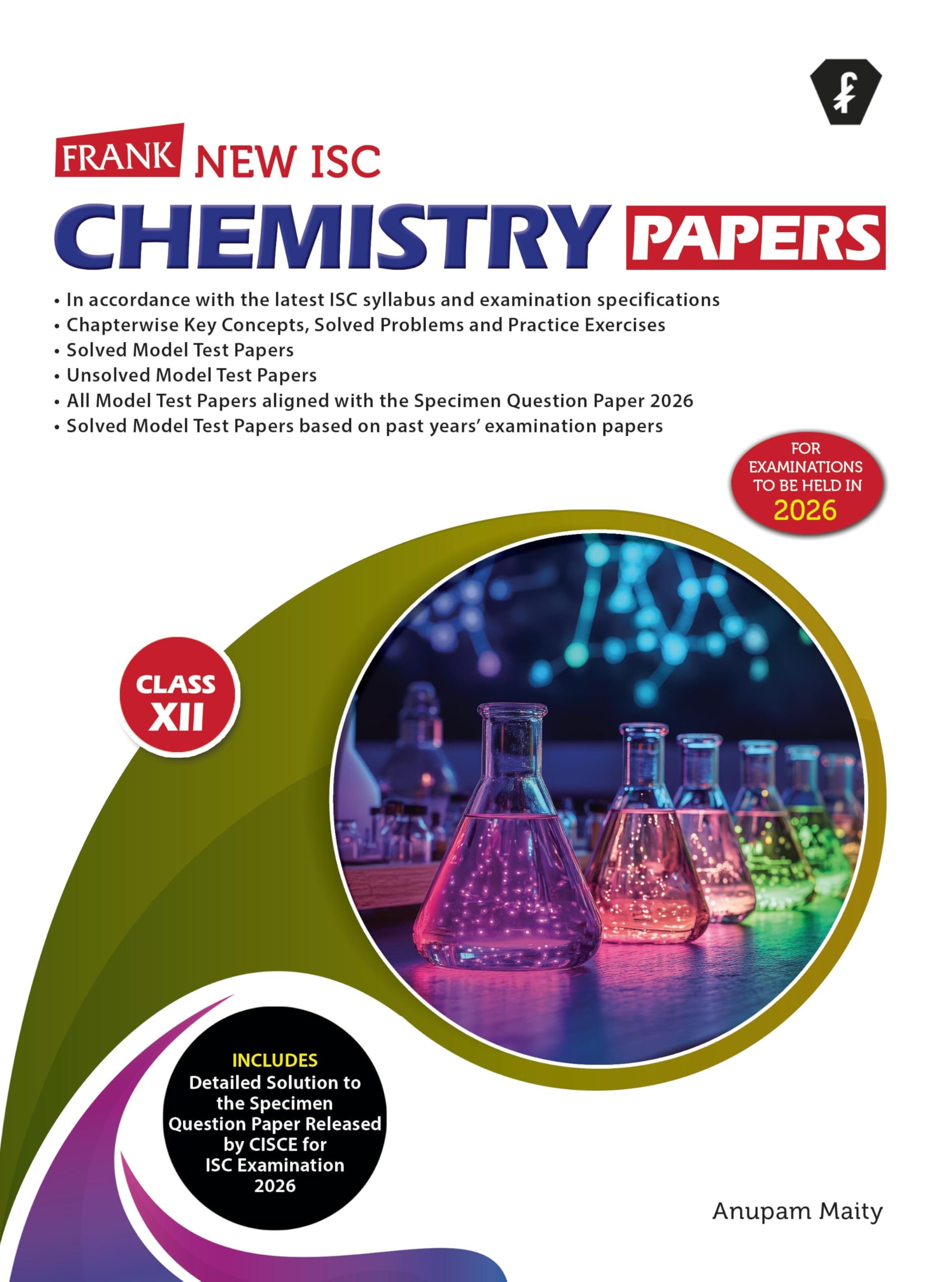 Frank Isc Chemistry Sample Papers Class 12 | 202526 Edition | Solved & Unsolved Mtp, Specimen Paper Based Questions | Practice 