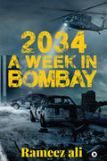 2034: A Week In Bombay