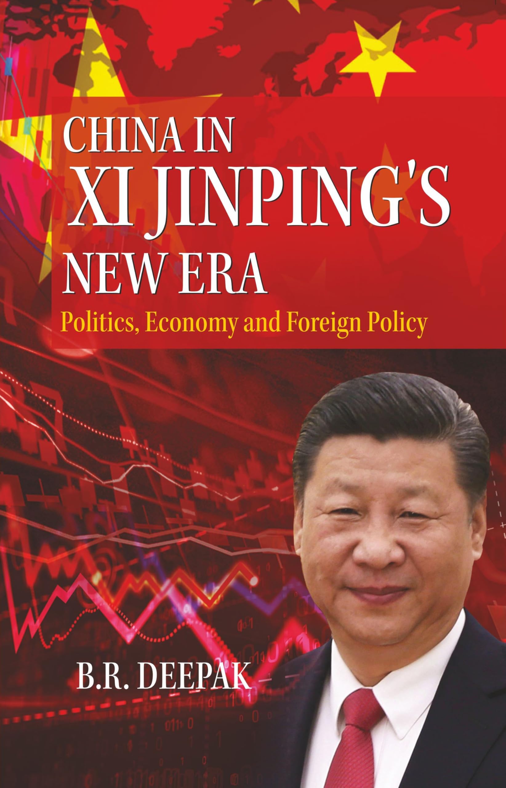 Pentagon Press China in Xi Jinpings New Era Politics, Economy and Foreign Policy.