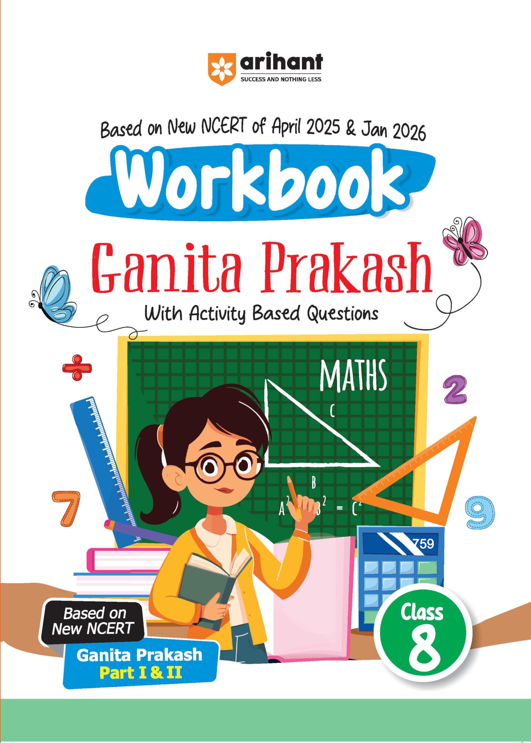 Arihant NCERT Workbook Mathematics Class  8 | Ganita Prakash (Part 1 & 2 ) | Activity Based Questions | Updated NCERT April 202